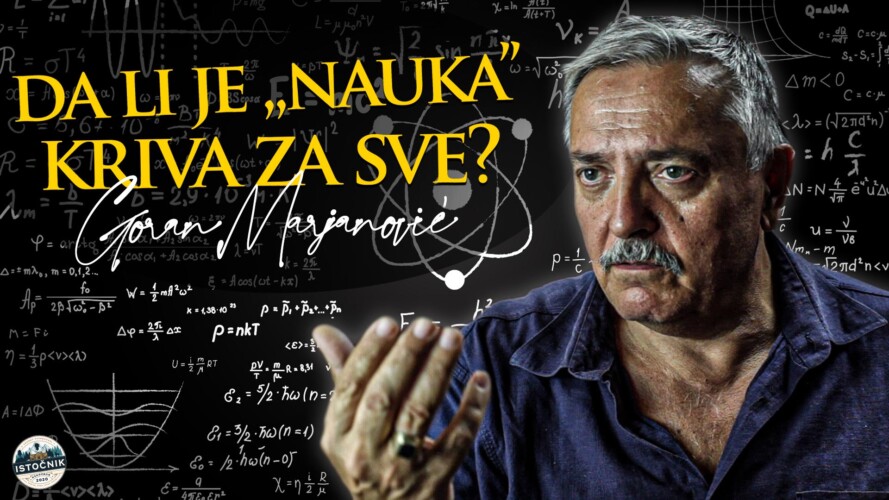 Goran Marjanović u ISTOČNIKU: Da li je "nauka" kriva za sve? (VIDEO)