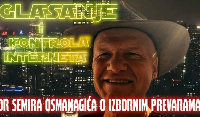  GLASANJE I KONTROLA INTERNETA- Novi video dr Semira Osmanagića (VIDEO)