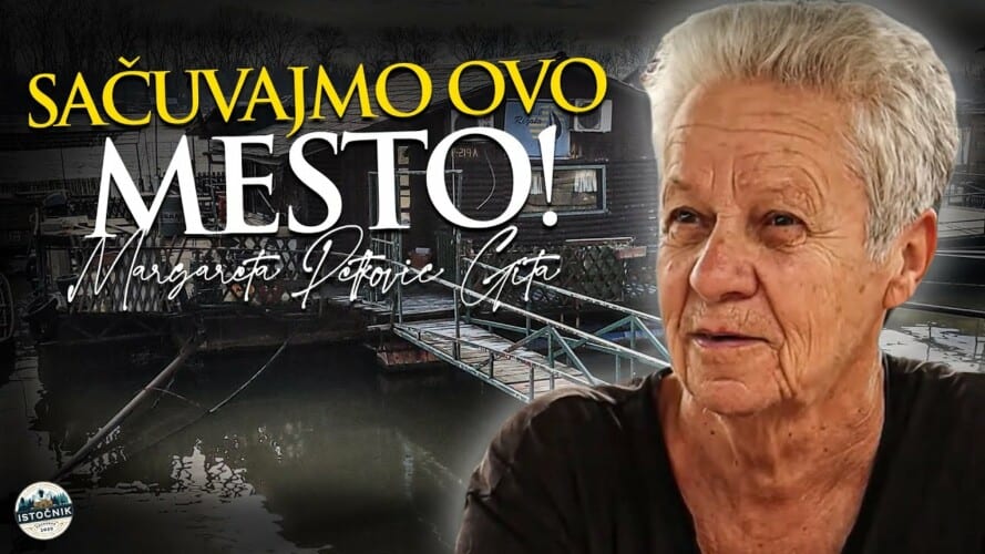 SAČUVAJMO OVO MESTO! Margareta Petković Gita u Istočniku (VIDEO)