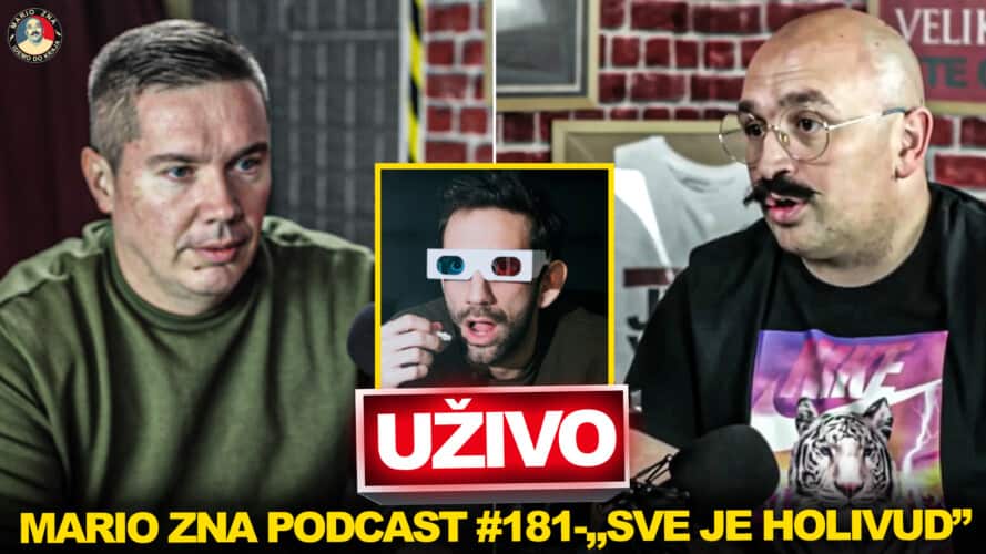 UŽIVO! Podcast Mario ZNA uz gosta Aleksandra Veličkovića- Epizoda: SVE JE HOLIVUD (VIDEO)