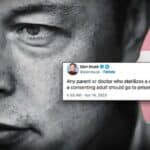 ILON MASK: Svaki lekar ili roditelj koji menja pol detetu mlađem od 18 godina TREBA DA IDE U ZATVOR